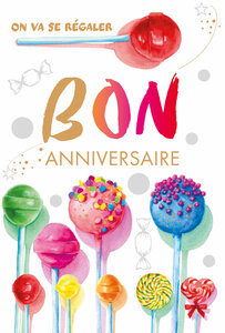 69-3118 Carte Anniversaire Enfant Bonbons Sucettes pour Goûter Gourmand Régale-toi Peinture Aquarelle - Finitions Dorure Or Doré + Gaufrage en Relief +1 Enveloppe Format 12x17cm - Fabriqué en Europe