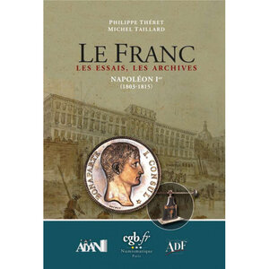 Le Franc  Les Essais Napoléon Premier 1803-1815.