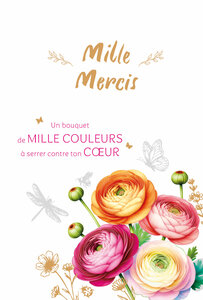 69-3146 Carte Mille Mercis pour Femme Bouquet Fleurs Cœur Renoncules Rose Orange Peinture Aquarelle - Finitions Dorure Or Doré + Gaufrage en Relief +1 Enveloppe Format 12x17cm - Fabriqué en Europe