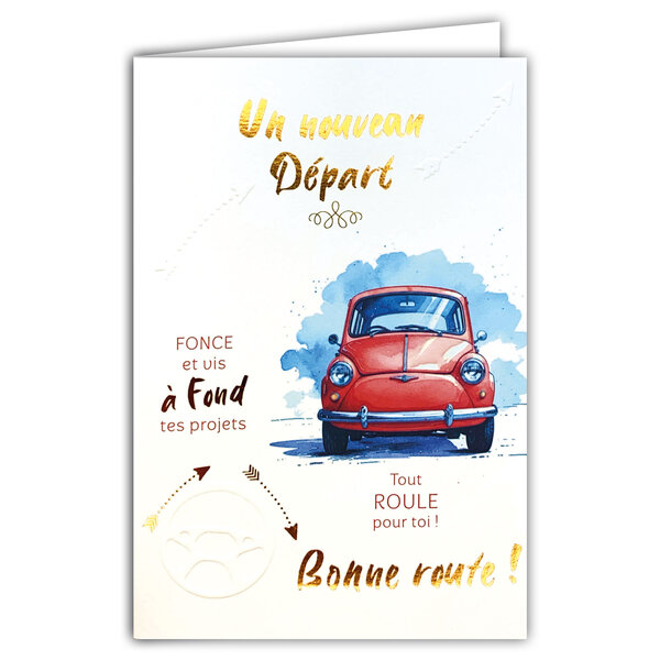 69-3143 Carte Nouveau Départ Retraite Bonne Route Voiture Rouge Vis à font tes projets Peinture Aquarelle -Finitions Dorure Or Doré + Gaufrage en Relief +1 Enveloppe Format 12x17cm -Fabriqué en Europe