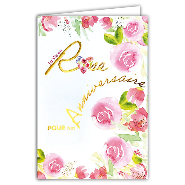 69-3105 Carte Anniversaire pour Fille Femme La Vie en Rose Cœur Fleurs peintes à l'Aquarelle Champêtre - Finitions Dorure Or Doré + Gaufrage en Relief +1 Enveloppe Format 12x17cm - Fabriqué en Europe