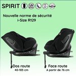Siège auto isofix SPIRIT Groupe 0/1/2/3  0-10 ans  0-36 kg  40-150 cm  R 129- inclinable