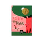 Jean de La Fontaine – 400ème anniversaire Cartelette Fable - Le Chêne et le Roseau