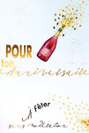 69-3115 Carte Anniversaire H/F à fêter sans modération Bouteille de Champagne Rosé Pétillant Aquarelle - Finitions Dorure Or Doré + Gaufrage en Relief +1 Enveloppe Format 12x17cm - Fabriqué en Europe