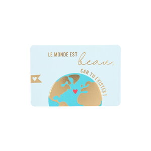 Mini carte de voeux avec enveloppe - amour / amitié - le monde est beau car tu existes !