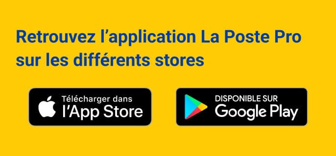 Retrouvez l'application La Poste PRO sur les différents stores